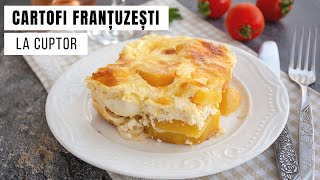 Cartofi franțuzești la cuptor  cartofi gratinați cu ouă și smântână  Bucate Aromate [upl. by Eittod]