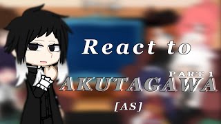 DISCONTINUED  BSD react to Akutagawa as  12  TSOVC AU  fan made  repost [upl. by Marlena]