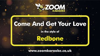 Redbone  Come And Get Your Love  Karaoke Version from Zoom Karaoke [upl. by Assehc]