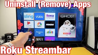 Roku Streambar How to Uninstall deleteremove Apps [upl. by Chara487]