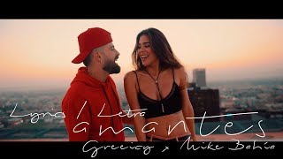 Greeicy ft Mike Bahía  Amantes Letra  Video Lyrics [upl. by Alonzo]