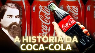 A HISTÓRIA DA COCACOLA [upl. by Ennaeerb512]