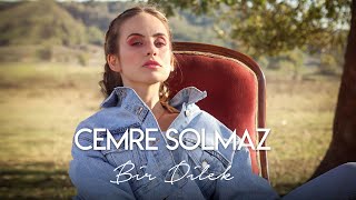 Cemre Solmaz  Bir Dilek Official Video [upl. by Dituri863]