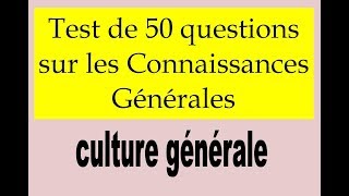 50 Questions de culture générale pour tous les niveaux   La culture générale [upl. by Adidnac]