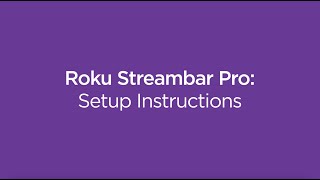 How to set up the Roku Streambar Pro  Model 9101R2 [upl. by Nylinej]