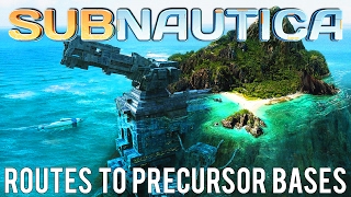 HOW TO GET TO ALL PRECURSOR BASES Routes  Subnautica [upl. by Danice553]