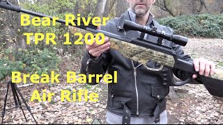 Bear River TPR 1200 Break Barrel Air Rifle Review [upl. by Gerrald840]