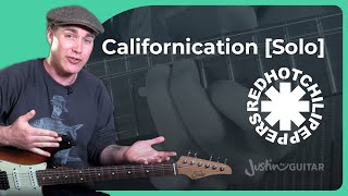 Californication SOLO Guitar Lesson  Red Hot Chili Peppers [upl. by Nohpets]