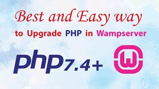 How to upgrade php version in Wampserver  Best and easy way [upl. by Ennaecarg]