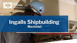 Ingalls Shipbuilding  Machinist [upl. by Katherina]