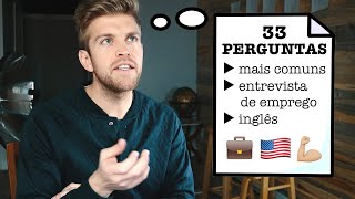 AS 33 PERGUNTAS MAIS COMUNS NUMA ENTREVISTA 🇺🇸  DICA 91 [upl. by Dedric767]