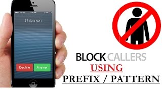 How To Block Calls Texts Sms Numbers MATCHING Pattern Prefix on Android iOS phones [upl. by Secor]