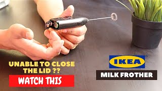 IKEA Milk Frother Battery Installation and Trick To Close the Lid [upl. by Annavahs4]