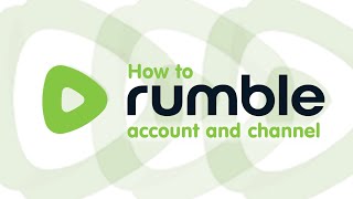 How To Rumble Account and Channel [upl. by Azal]