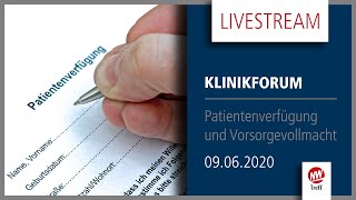 Klinikforum ONLINE  Patientenverfügung und Vorsorgevollmacht [upl. by Ttesil526]