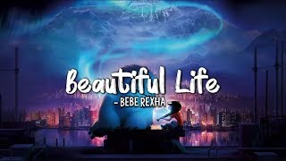 Bebe Rexha  Beautiful Life  Abominable Soundtrack  Lyrics [upl. by Lihas]