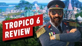 Tropico 6 Review [upl. by Elsworth]