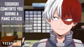 Todoroki Comforts You During A Panic Attack ASMR  Shoto Todoroki x Listener Heartbeat [upl. by Attelliw48]