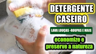 Aprenda a Fazer DETERGENTE CASEIRO  Lava Louças Roupas e Casa [upl. by Aihseyk504]