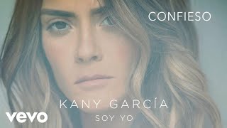 Kany García  Confieso Audio [upl. by Olgnaed337]