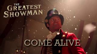 The Greatest Showman Sing along  Come Alive [upl. by Vanhook]