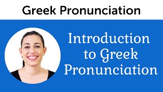 Introduction to Perfect Greek Pronunciation [upl. by Zea]