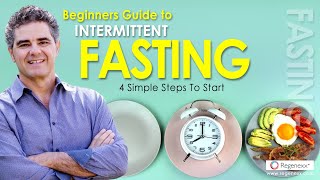 Beginners Guide To Intermittent Fasting  4 Simple Steps To Start  Regenexx [upl. by Lynna42]