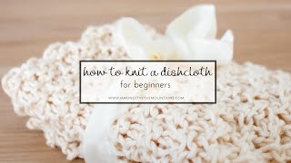 How to Knit a Dishcloth for Beginners [upl. by Uriiah40]