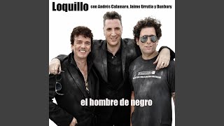 El hombre de negro feat Jaime Urrutia Andrés Calamaro y Bunbury [upl. by Ahsatsan534]