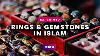 Rings and Gemstones in Islam  EXPLAINED [upl. by Josephine]