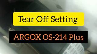 Setting Tear Off ARGOX OS214 plus mengatasi hasil cetakan meloncat  How to adjustment from spacing [upl. by Alrahc]