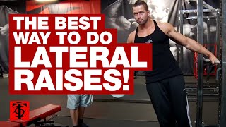 The Best Way to Do Lateral Raises [upl. by Ahsilef874]