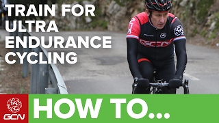 How To Train For Ultra Endurance Cycling [upl. by Quirk611]