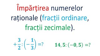 Impartirea numerelor rationale [upl. by Ocsic]