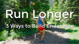 Run Longer Build Endurance 3 Proven Ways to Improve Stamina [upl. by Etezzil839]