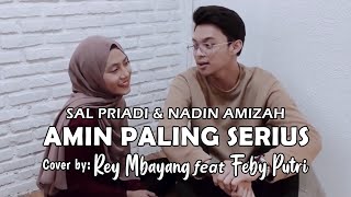 Rey Mbayang feat Feby Putri  Amin Paling Serius Cover Lyric  Sal Priadi amp Nadin Amizah [upl. by Ulphiah]