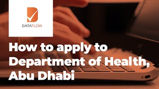 DOH  How to apply to DataFlow for the Department of Health Abu Dhabi [upl. by Adnicul]