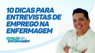 10 dicas para Entrevistas de Emprego na Enfermagem [upl. by Halilahk]