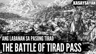 Ano ang mga Kaganapan sa Pasong Tirad  The Battle of Tirad Pass  Sino si Gregorio Del Pilar [upl. by Okubo]