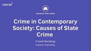 Crime in Contemporary Society  Causes of State Crime  ALevel Sociology [upl. by Lanny]