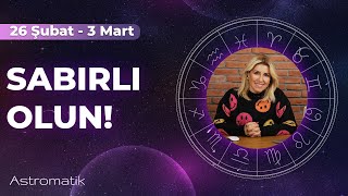 Hayallerin gerçekleşiyor çalışmaya devam et I 26 Şubat haftası I Astromatik [upl. by Satsoc]