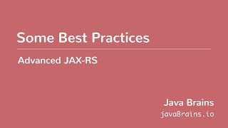 Advanced JAXRS 16  Some Best Practices [upl. by Eenal128]