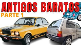 10 CARROS ANTIGOS BARATOS QUE VALEM A PENA [upl. by Imotih470]