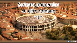 Scrierea numerelor cu cifre romane clasa a IVa [upl. by Amitarp509]