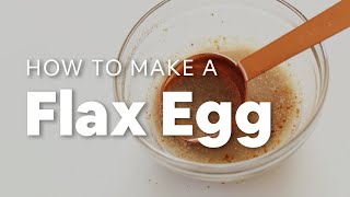 How to Make a Flax Egg  How to Use It  Minimalist Baker Recipes [upl. by Nosloc735]