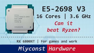 🇬🇧 Xeon E52698 V3 vs Ryzen 5 5600X  HyperThreading  TurboUnlock  For gaming and productivity [upl. by Pollak]