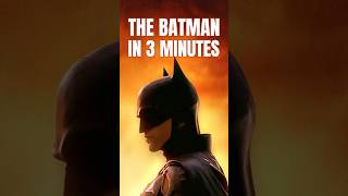 THE BATMAN Explained in 3 Minutes [upl. by Anenahs82]