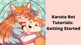 Karuta Discord Bot Tutorial 1 Set Up and Configuration [upl. by Hsaka331]