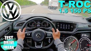 2021 VW TROC 15 TSI RLine 150 PS TOP SPEED AUTOBAHN DRIVE POV [upl. by Hortensia717]