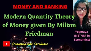 Modern Quantity Theory of Money  Friedmans Quantity Theory of Money A Restatement [upl. by Cogn657]